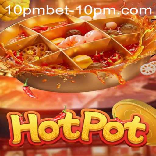 Exploring Hotpot - A Thrilling Game Experience